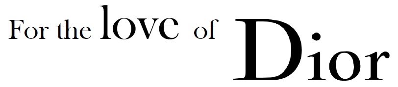 For the love of Dior