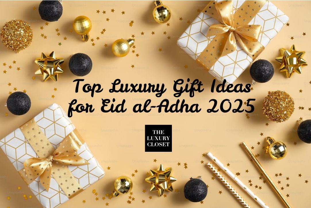Top Luxury Gift Ideas for Eid al-Adha 2025
